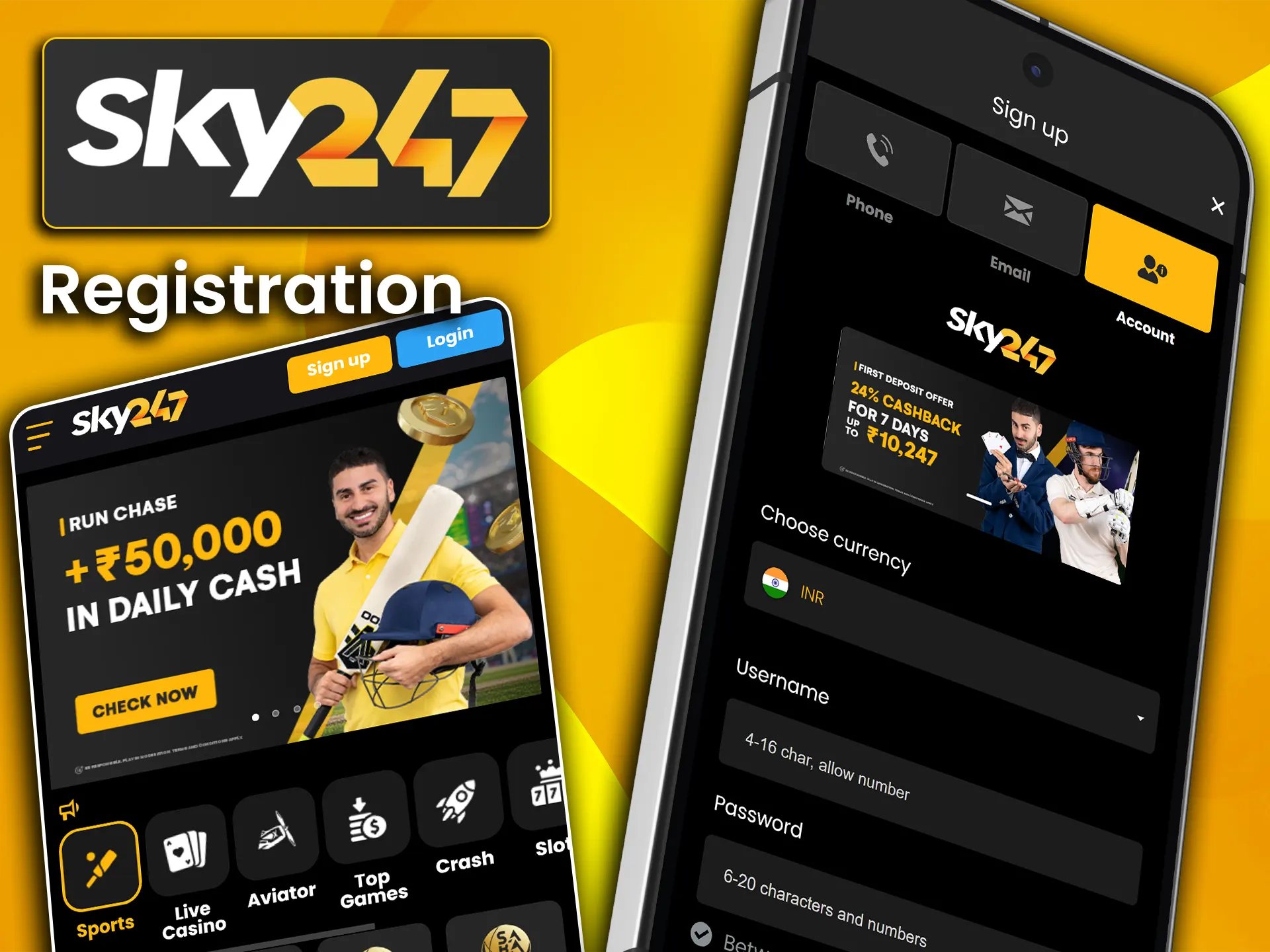 Download the Sky247 app and create a new account.